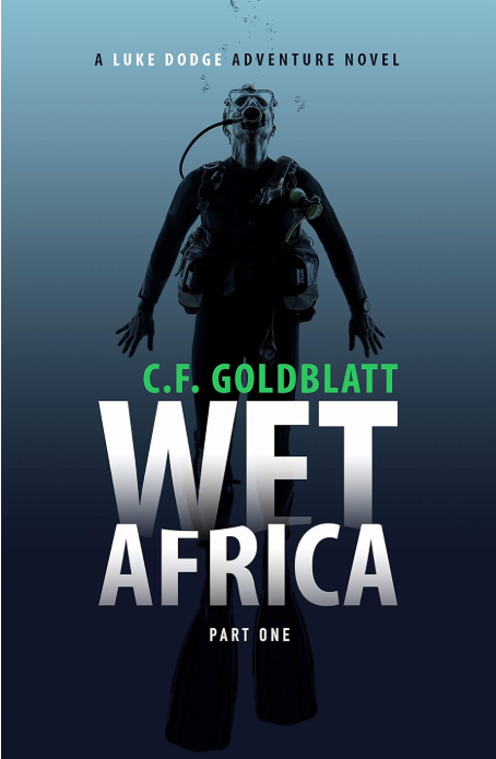 Wet Africa (Part One) by C.F. Goldblatt